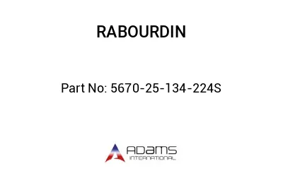 5670-25-134-224S