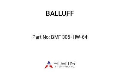 BMF 305-HW-64									