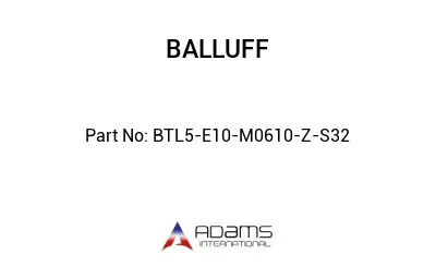 BTL5-E10-M0610-Z-S32									 BTL5-E10-M0610-Z-S32