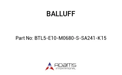 BTL5-E10-M0680-S-SA241-K15									 BTL5-E10-M0680-S-SA241-K15
