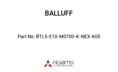 BTL5-E10-M0700-K-NEX-K05									 BTL5-E10-M0700-K-NEX-K05