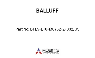 BTL5-E10-M0762-Z-S32/US									 BTL5-E10-M0762-Z-S32/US