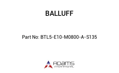 BTL5-E10-M0800-A-S135									 BTL5-E10-M0800-A-S135