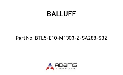 BTL5-E10-M1303-Z-SA288-S32									 BTL5-E10-M1303-Z-SA288-S32