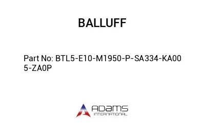 BTL5-E10-M1950-P-SA334-KA00	5-ZA0P								 BTL5-E10-M1950-P-SA334-KA00	5-ZA0P