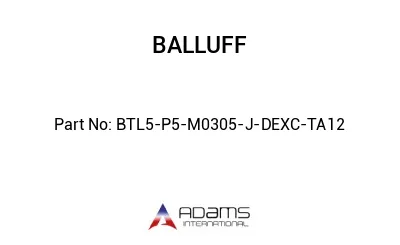 BTL5-P5-M0305-J-DEXC-TA12									 BTL5-P5-M0305-J-DEXC-TA12
